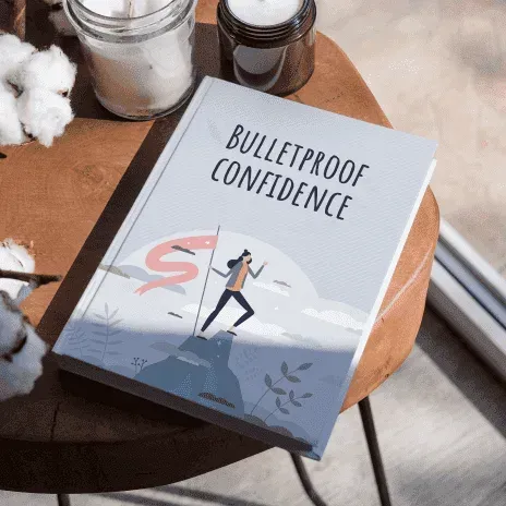 BONUS- Bulletproof Confidence
